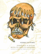 Donkalnio ir Spigino mezolito–neolito kapinynai: seniausi laidojimo paminklai Lietuvoje