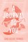 A Journal To You