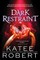 Dark Restraint