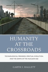 Humanity at the Crossroads