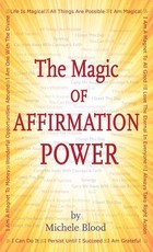 The Magic Of Affirmation Power