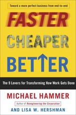 Faster Cheaper Better