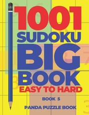 1001 Sudoku Big Book Easy To Hard - Book 5