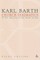 Church Dogmatics Study Edition 5