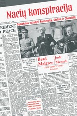 Nacių konspiracija. Sąmokslas nužudyti Rooseveltą, Staliną ir Churchillį