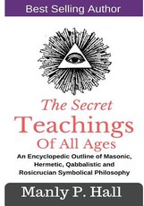 The Secret Teachings Of All Ages
