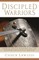 Discipled Warriors