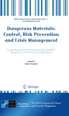 Dangerous Materials: Control,  Risk Prevention and Crisis Management