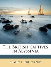 The British Captives in Abyssinia