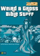 Weird & Gross Bible Stuff