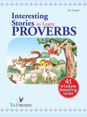 Murthi, R: Interesting stories to learn proverbs