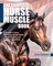 The Complete Horse Muscle Book