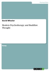Wheeler, D: Modern Psychotherapy and Buddhist Thought