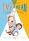 Ivy and Bean Make the Rules: #9