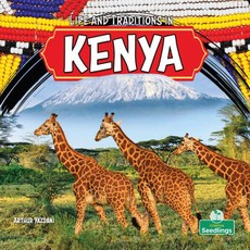 Life and Traditions in Kenya