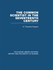 Hoppen, K: Common Scientist of the Seventeenth Century
