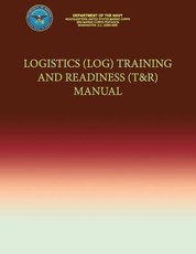 Logistics (LOG) Training and Readiness (T&R) Manual