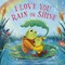 I Love You Rain or Shine