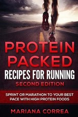 PROTEIN PACKED RECIPES FoR RUNNING SECOND EDITION