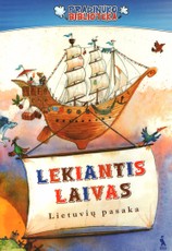 Lekiantis laivas. Lietuvių pasaka