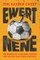 The Kaizer Chief: Ewert Nene