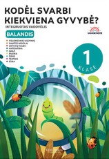 Kodėl svarbi kiekviena gyvybė? Balandis. Vaivorykštė. Integruoto mokymo vadovėlis 1 klasei
