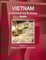 Vietnam Investment and Business Guide Volume 1 Strategic and Practical Information