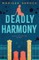 Deadly Harmony