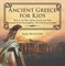 Ancient Greece for Kids - History, Art, War, Culture, Society and More | Ancient Greece Encyclopedia | 5th Grade Social Studies