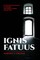 Ignis Fatuus