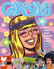 Groovy: When Flower Power Bloomed in Pop Culture