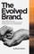 The Evolved Brand