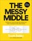 The Messy Middle