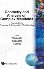 Geometry and Analysis on Complex Manifolds: Festschrift for S Kobayashi's 60th Birthday