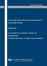 "A Farewell to the Thesis of the Most Plural of All Possible Worlds followed by "A Look Back at a Quarter Century of Globalization