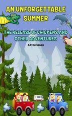 Hernandez, A: Unforgettable Summer. The Release Of Chickens
