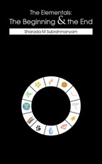 Subrahmanyam, S: Elementals: the Beginning & the End