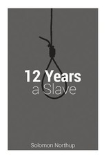 Solomon Northup - 12 Years A Slave