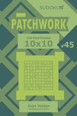 Sudoku Patchwork - 200 Hard Puzzles 10x10 (Volume 45)
