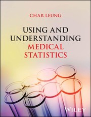 Using and Understanding Medical Statistics