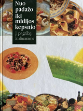 Nuo padažo iki midijos kepsnio