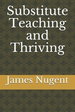 Substitute Teaching and Thriving