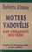 Moters vadovėlis: kaip apsisaugoti nuo vėžio