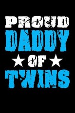 Proud Daddy Of Twins