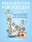 Prescription for Success: 20th Anniversary Edition