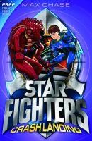 STAR FIGHTERS 4: Crash Landing