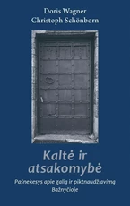 KALTĖ IR ATSAKOMYBĖ. Pašnekesys apie galią ir piktnaudžiavimą Bažnyčioje