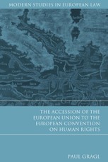The Accession of the European Union to the European Convention on Human Rights