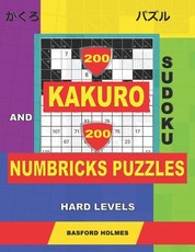 200 Kakuro sudoku and 200 Numbricks puzzles hard levels.