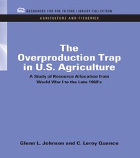 Johnson, G: Overproduction Trap in U.S. Agriculture